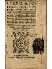 Libro apologetico que defiende la buena y docta pronu[n]ciacio[n] , 1563