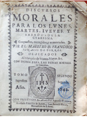Discursos morales para los lunes, martes, iueues, y sabados de la Cuaresma, 1642