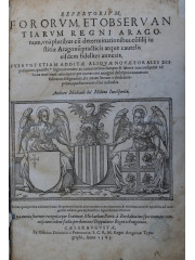 Repertorivm fororvm et observantiarvm regni Aragonum, 1585