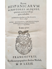Rerum Hispanicarum scriptores aliquot, 1579