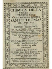 Chimica de la Yglesia, practicada por … Santo Thomas de Aquino, 1723
