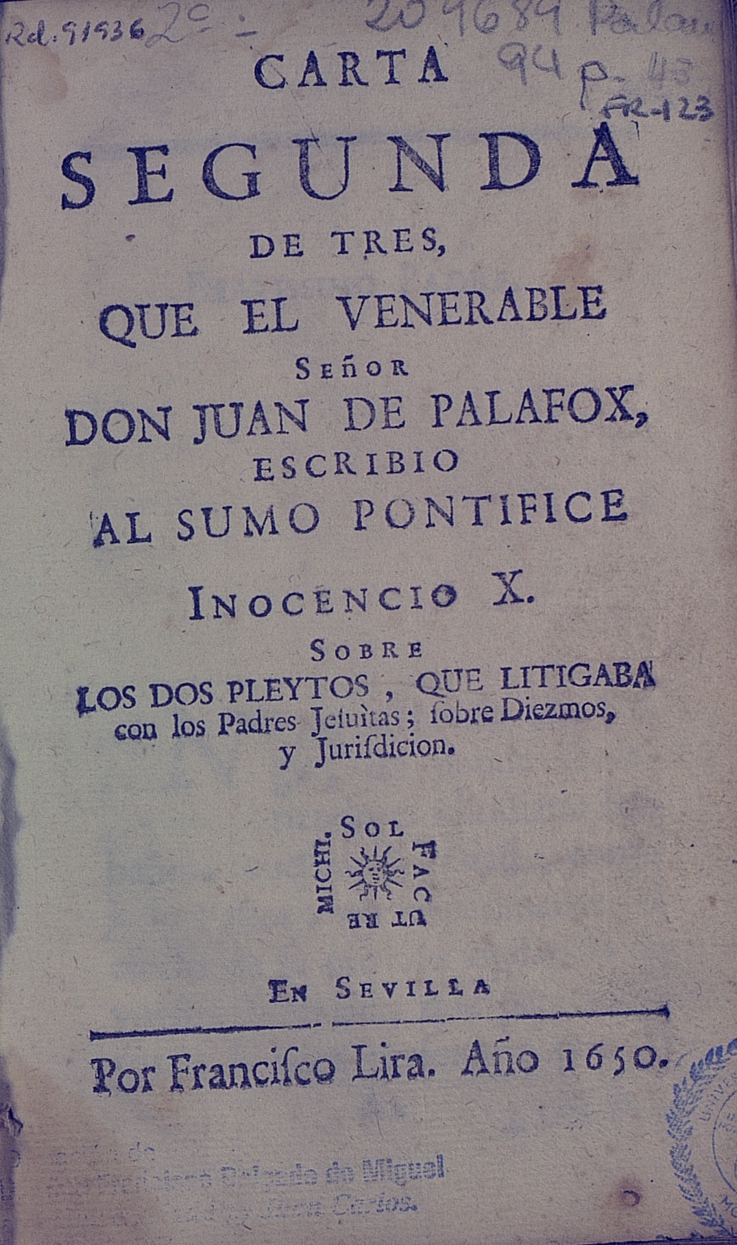 Carta segunda de tres …,  sobre los dos  Pleytos…, 1650