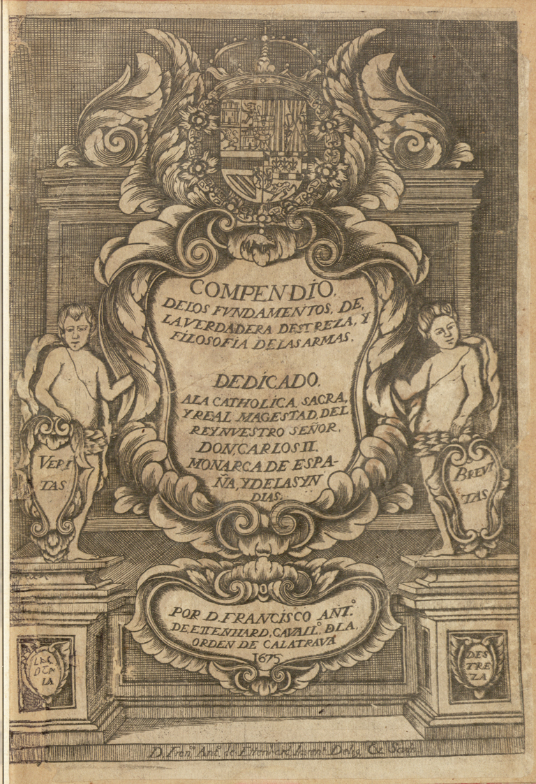 Compendio de los fundamentos de la verdadera destreza … de las armas, 1675