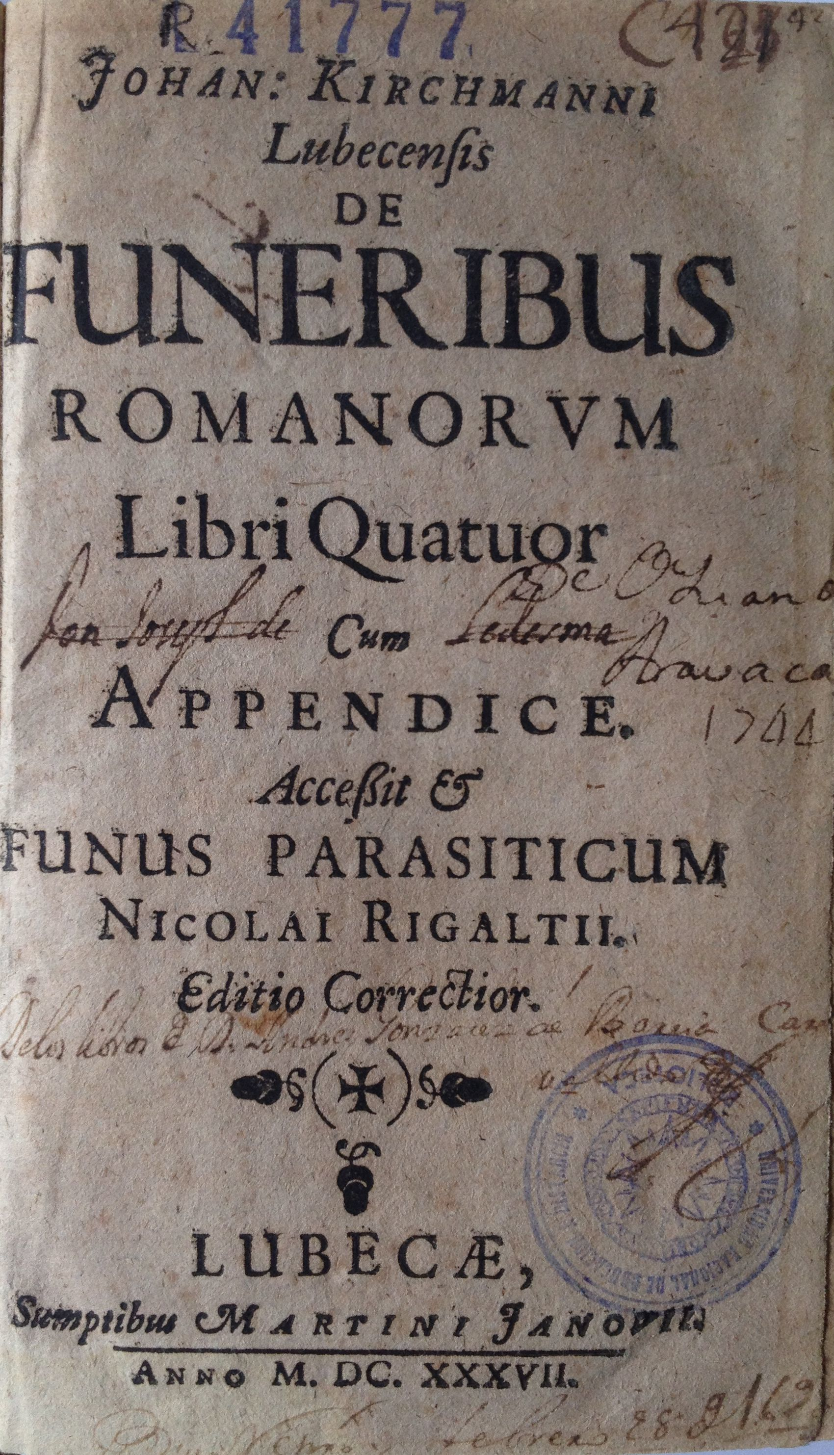 De funeribus romanorum libri quatuor. Funus parasiticum, 1637