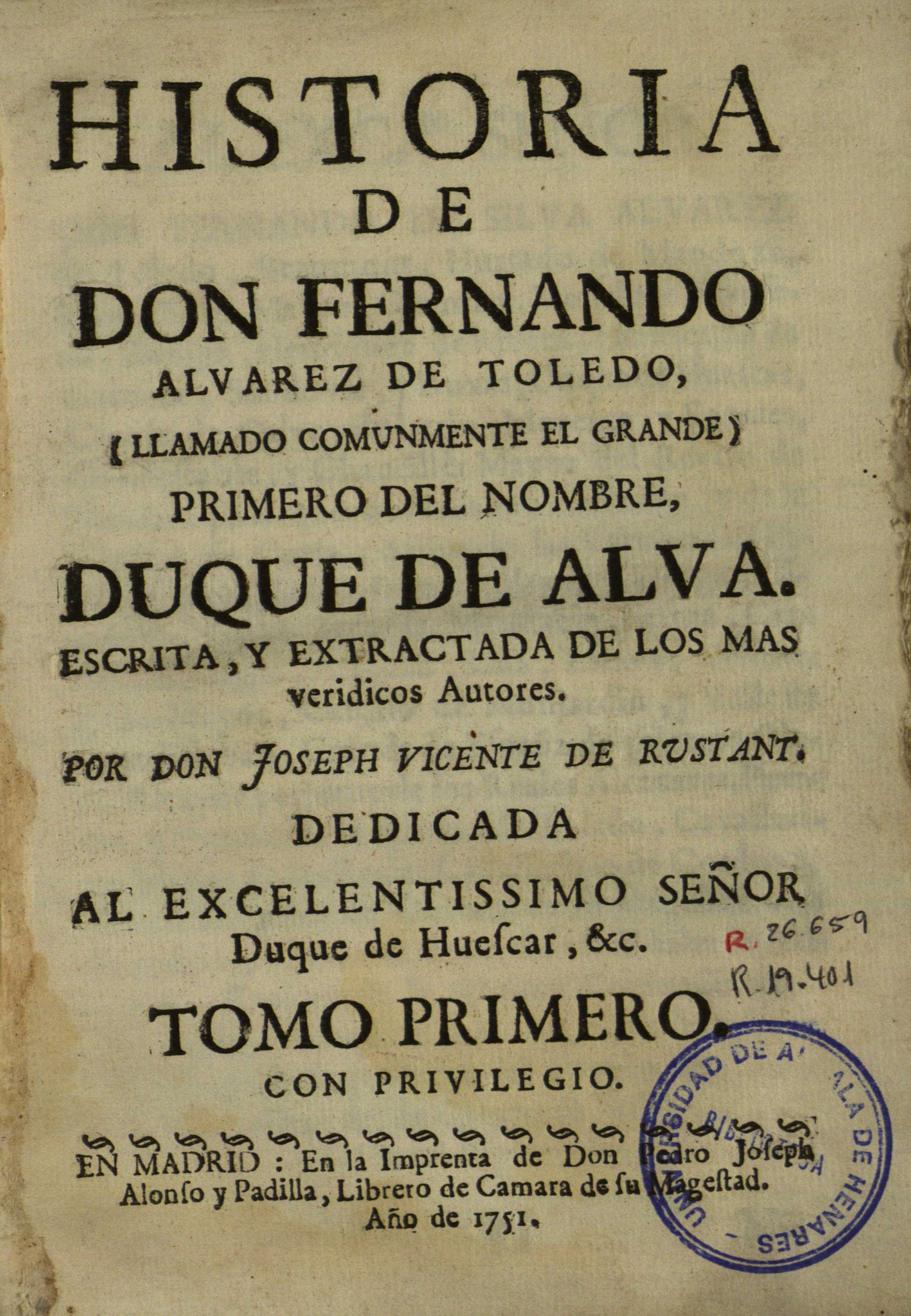 Historia de don Fernando Alvarez de Toledo ..., 1751