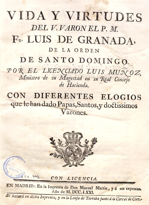 Vida y virtudes del V. Varon el P. M. Fr. Luis de Granada, 1771