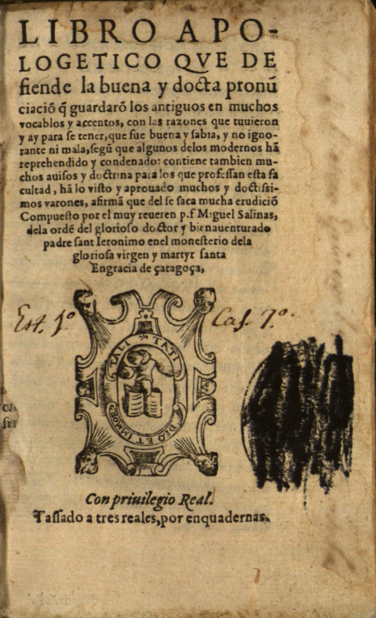 Libro apologetico que defiende la buena y docta pronu[n]ciacio[n] , 1563
