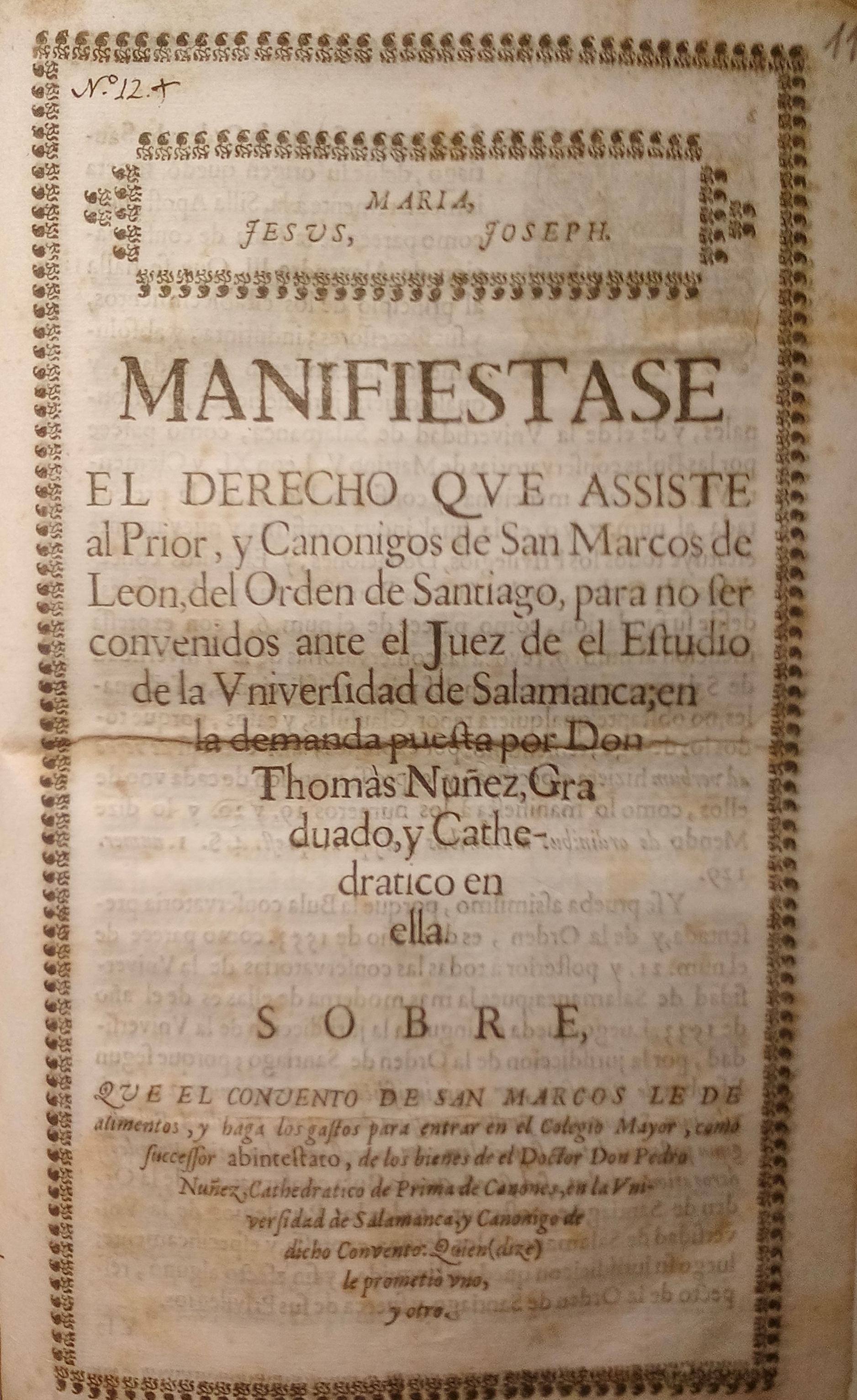 Manifiestase el derecho que assiste al prior ... de San Marcos de Leon ..., 1567