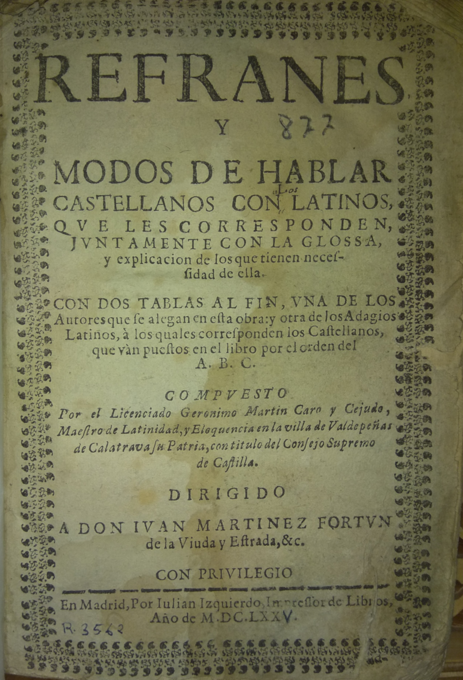 Refranes y modos de hablar castellanos con latinos que les corresponden, 1675