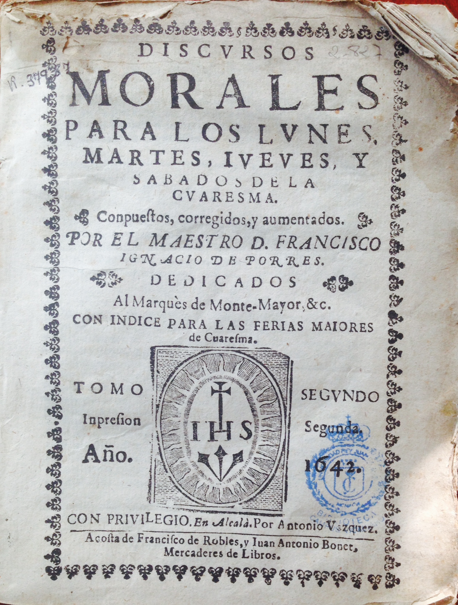 Discursos morales para los lunes, martes, iueues, y sabados de la Cuaresma, 1642